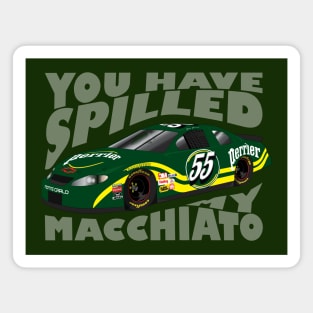 You have spilled my macchiato! Magnet